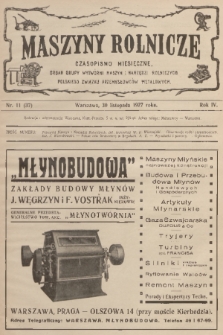 Maszyny Rolnicze : czasopismo miesięczne : organ Grupy Wytwórni Maszyn i Narzędzi Rolniczych Polskiego Związku Przemysłowców Metalowych. R. 4, 1927, nr 11