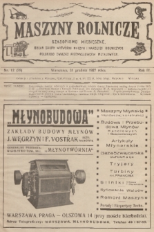 Maszyny Rolnicze : czasopismo miesięczne : organ Grupy Wytwórni Maszyn i Narzędzi Rolniczych Polskiego Związku Przemysłowców Metalowych. R. 4, 1927, nr 12