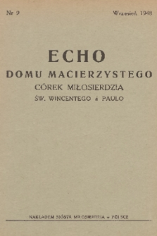 Echo Domu Macierzystego Córek Miłosierdzia św. Wincentego à Paulo. 1948, nr 9