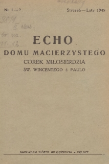 Echo Domu Macierzystego Córek Miłosierdzia św. Wincentego à Paulo. 1949, nr 1-2