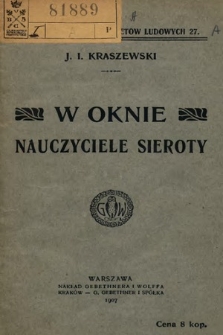 W oknie ; Nauczyciele sieroty