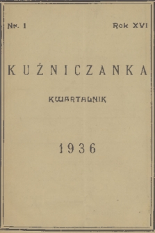 Kuźniczanka. R. 16, 1936, nr 1