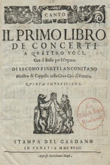 Il Primo Libro De Concerti A Quattro Voci. Con il Basso per l'Organo. Canto