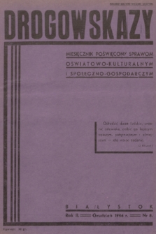 Drogowskazy : miesięcznik poświęcony sprawom oświatowo-kulturalnym i społeczno-gospodarczym. R. 2, 1936, nr 8