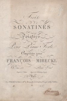 Trois sonatines doigtées pour piano forte : oeuv. 12