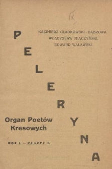 Peleryna : organ poetów kresowych. 1928, z. 1