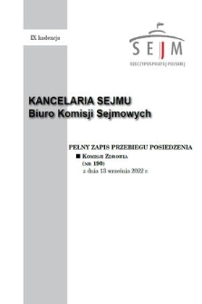 Pełny Zapis Przebiegu Posiedzenia Komisji Zdrowia (nr 190) z dnia 13 września 2022 r.