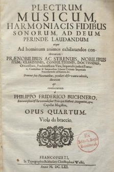 Plectrum Musicum, Harmoniacis Fidibus Sonorum, Ad Deum Perinde Laudandum … Viola da braccio