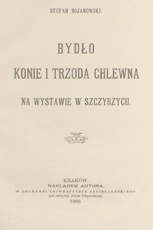 Bydło, konie i trzoda chlewna na wystawie w Szczyrzycu