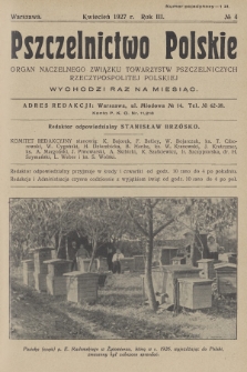 Pszczelnictwo Polskie : organ Naczelnego Związku Towarzystw Pszczelniczych Rzeczypospolitej Polskiej. 1927, nr 4