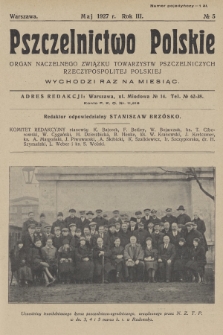 Pszczelnictwo Polskie : organ Naczelnego Związku Towarzystw Pszczelniczych Rzeczypospolitej Polskiej. 1927, nr 5