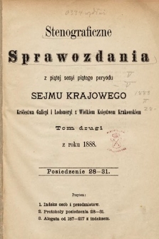 [Kadencja V, sesja V] Stenograficzne Sprawozdania z Piątej Sesyi Piątego Peryodu Sejmu Krajowego Królestwa Galicyi i Lodomeryi wraz z Wielkiem Księstwem Krakowskiem z roku 1888. T. 2. Posiedzenie 28-31, indeks osób i przedmiotów