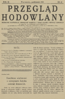 Przegląd Hodowlany : miesięcznik ilustrowany, poświęcony praktyce i teorji hodowli zwierząt domowych : organ Polskiego Towarzystwa Zootechnicznego w Warszawie. R. 3, 1929, nr 10