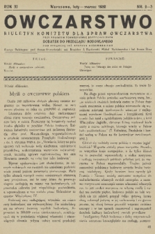 Owczarstwo : biuletyn Komitetu dla Spraw Owczarstwa przy Polskiem Towarzystwie Zootechnicznem : dodatek do Przeglądu Hodowlanego. R. 3, 1932, nr 2-3