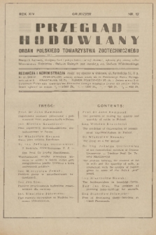 Przegląd Hodowlany : miesięcznik ilustrowany, poświęcony teorii i praktyce hodowli zwierząt domowych : organ Polskiego Towarzystwa Zootechnicznego;pod redakcją Stefana Wiśniewskiego. R. 14, 1946, nr 12