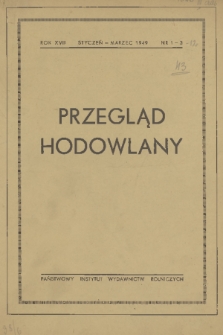 Przegląd Hodowlany. R. 17, 1949, nr 1-3