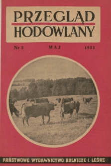 Przegląd Hodowlany. R. 19, 1951, nr 5