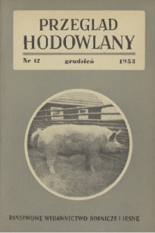 Przegląd Hodowlany. R. 21, 1953, nr 12