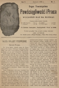 Powściągliwość i Praca : organ Towarzystwa. R. 5, 1902, nr 4