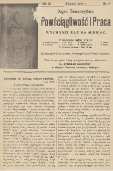 Powściągliwość i Praca : organ Towarzystwa. R. 11, 1908, nr 4