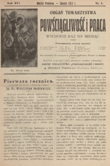 Powściągliwość i Praca : organ Towarzystwa. R. 16, 1913, nr 1