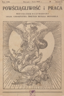 Powściągliwość i Praca : miesięcznik ilustrowany : organ Towarzystwa Świętego Michała Archanioła. R. 21, 1927, z. 1/2