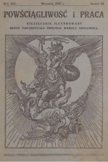 Powściągliwość i Praca : miesięcznik ilustrowany : organ Towarzystwa Świętego Michała Archanioła. R. 21, 1927, z. 9