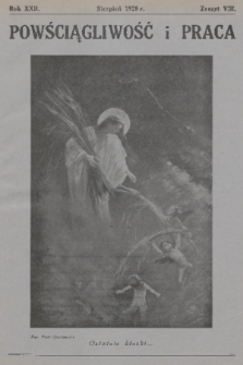 Powściągliwość i Praca : miesięcznik ilustrowany : organ T-wa Św. Michała Archanioła. R. 22, 1928, z. 8