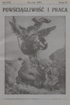 Powściągliwość i Praca : miesięcznik ilustrowany : organ T-wa Św. Michała Archanioła. R. 22, 1928, z. 9
