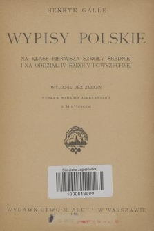 Wypisy polskie na klasę pierwszą szkoły średniej i na oddział IV szkoły powszechnej