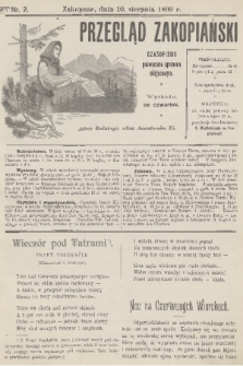 Przegląd Zakopiański: czasopismo poświęcone sprawom miejscowym. [R. 1], 1899, nr 2