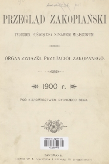 Przegląd Zakopiański: tygodnik poświęcony sprawom miejscowym : organ Związku Przyjaciół Zakopanego. R. 2, 1900, spis rzeczy