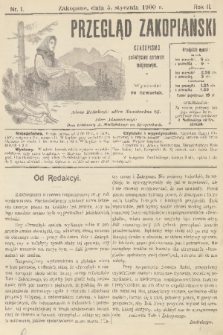 Przegląd Zakopiański: czasopismo poświęcone sprawom miejscowym. R. 2, 1900, nr 1