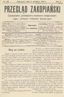 Przegląd Zakopiański: czasopismo poświęcone sprawom miejscowym : organ „Związku Przyjaciół Zakopanego”. R. 2, 1900, nr 49