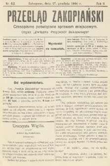 Przegląd Zakopiański: czasopismo poświęcone sprawom miejscowym : organ „Związku Przyjaciół Zakopanego”. R. 2, 1900, nr 52