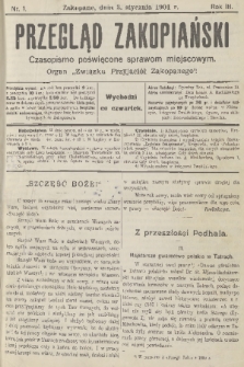 Przegląd Zakopiański: czasopismo poświęcone sprawom miejscowym : organ „Związku Przyjaciół Zakopanego”. R. 3, 1901, nr 1