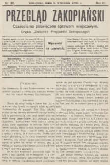 Przegląd Zakopiański: czasopismo poświęcone sprawom miejscowym : organ „Związku Przyjaciół Zakopanego”. R. 3, 1901, nr 36