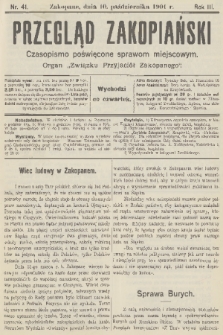 Przegląd Zakopiański: czasopismo poświęcone sprawom miejscowym : organ „Związku Przyjaciół Zakopanego”. R. 3, 1901, nr 41