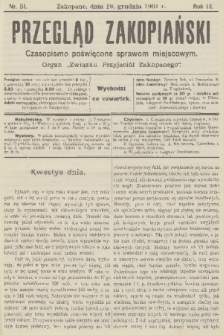 Przegląd Zakopiański: czasopismo poświęcone sprawom miejscowym : organ „Związku Przyjaciół Zakopanego”. R. 3, 1901, nr 51
