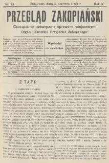 Przegląd Zakopiański: czasopismo poświęcone sprawom miejscowym : organ „Związku Przyjaciół Zakopanego”. R. 4, 1902, nr 23