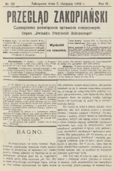 Przegląd Zakopiański: czasopismo poświęcone sprawom miejscowym : organ „Związku Przyjaciół Zakopanego”. R. 4, 1902, nr 32