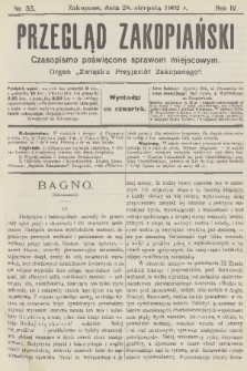 Przegląd Zakopiański: czasopismo poświęcone sprawom miejscowym : organ „Związku Przyjaciół Zakopanego”. R. 4, 1902, nr 35