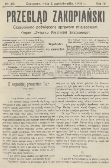Przegląd Zakopiański: czasopismo poświęcone sprawom miejscowym : organ „Związku Przyjaciół Zakopanego”. R. 4, 1902, nr 40