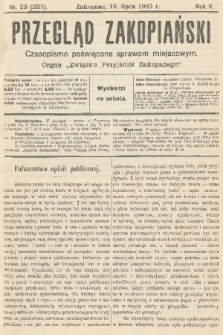 Przegląd Zakopiański: czasopismo poświęcone sprawom miejscowym : organ „Związku Przyjaciół Zakopanego”. R. 5, 1903, nr 29
