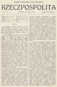 Rzeczpospolita : dwutygodnik polityczny. R. 4, 1912, nr 77