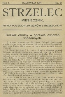 Strzelec : pismo Polskich Związków Strzeleckich. R. 1, 1914, z. 3