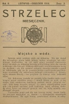 Strzelec : pismo Polskiej Organizacji Wojskowej. R. 2, 1916/1917, z. 2