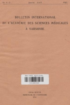 Bulletin International de l'Académie des Sciences Médicales à Varsovie. 1923, nr 1-2