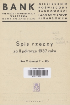 Bank : miesięcznik poświęcony bankowości i zagadnieniom finansowym. R. 5, 1937, spis rzeczy za II półrocze 1937 roku