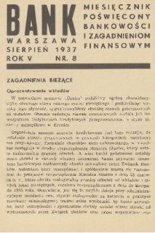 Bank : miesięcznik poświęcony bankowości i zagadnieniom finansowym. R. 5, 1937, nr 8